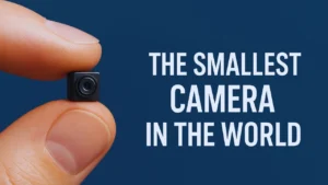 The Smallest Camera in the World_ It’s Smaller Than a Grain of Sand