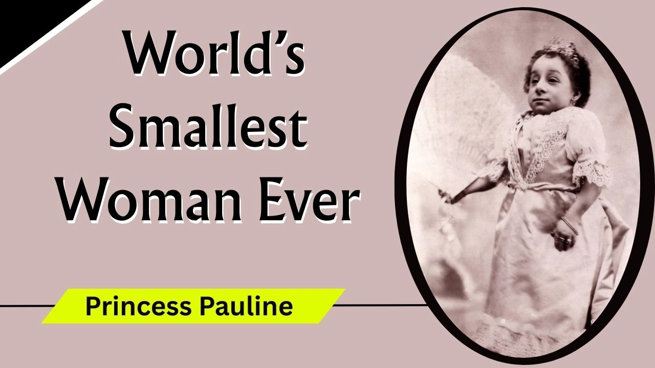 Who is the World’s Smallest Woman Ever